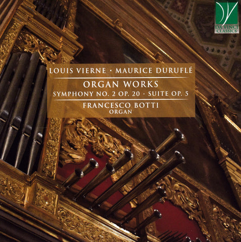 Louis Vierne, Maurice Duruflé, Francesco Botti - Organ Works