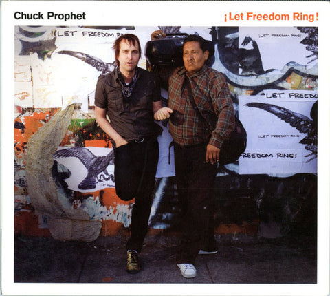 Chuck Prophet - ¡Let Freedom Ring!