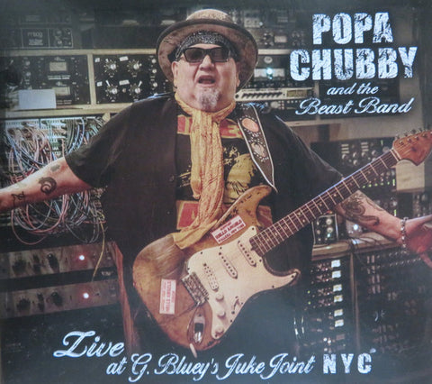 Popa Chubby - Live At G. Bluey’s Juke Joint Nyc