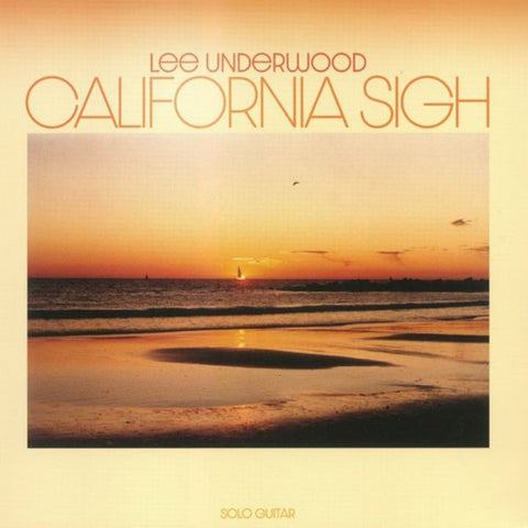 Lee Underwood - California Sigh