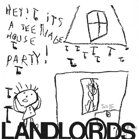 Landlo®ds - Hey! It's A Teenage House Party!