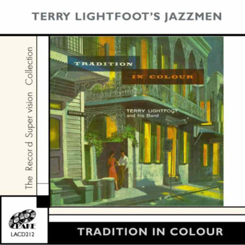 Terry Lightfoot's Jazzmen - Tradition In Colour