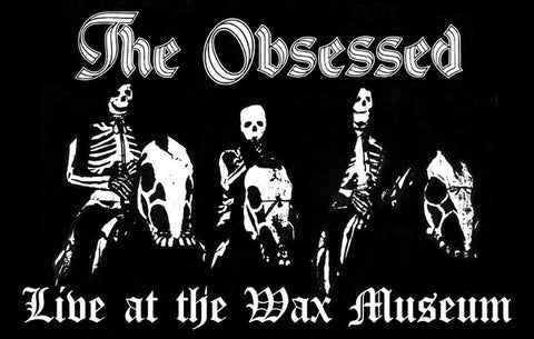 The Obsessed - Live At The Wax Museum (July 3, 1982)