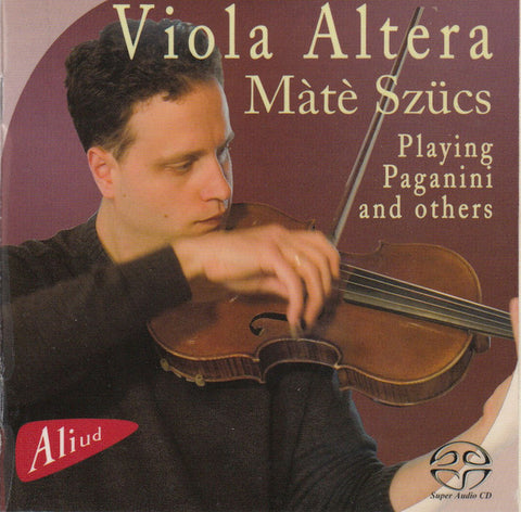 Màtè Szücs - Viola Alera. Playing Paganini And Others