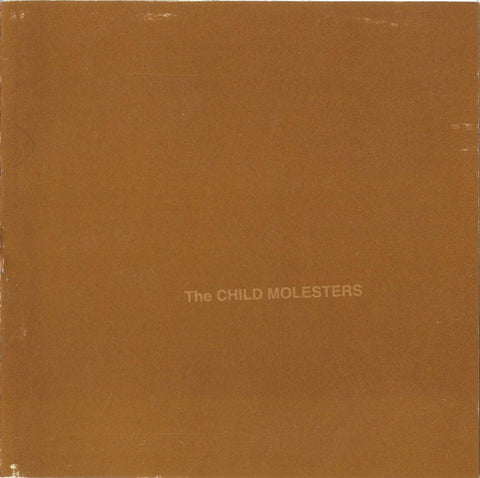 The Child Molesters - The Legendary Brown Album