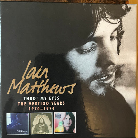 Iain Matthews - Thro' My Eyes The Vertigo Years 1970 - 1974