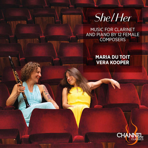 Maria du Toit, Vera Kooper - She/Her – Music For Clarinet And Piano By 12 Female Composers