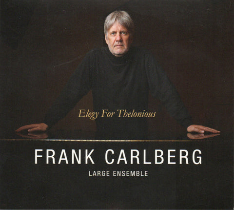 Frank Carlberg Large Ensemble - Elegy For Thelonious