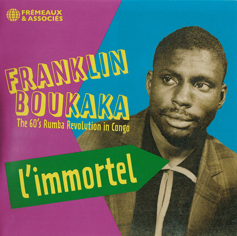 Franklin Boukaka - L’immortel (The 60’s Rumba Revolution In Congo)
