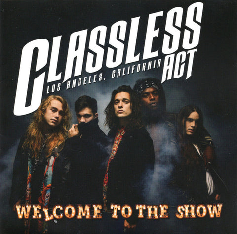 Classless Act - Welcome To The Show