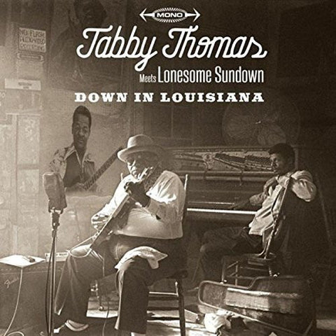 Tabby Thomas Meets Lonesome Sundown - Down In Louisiana