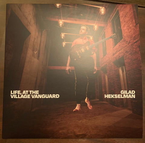 Gilad Hekselman - Life, At The Village Vanguard