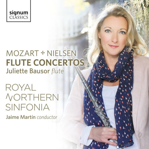 Mozart, Nielsen, Juliette Bausor, Royal Northern Sinfonia, Jaime Martín - Flute Concertos