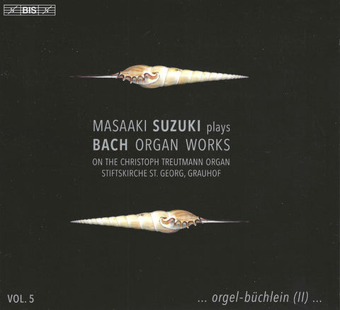 Masaaki Suzuki, Bach - Organ Works On The Christoph Treutmann Organ Stiftskirche St. George, Grauhof - Vol. 5 ...Orgelbüchlein (II)...