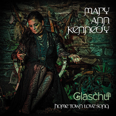 Mary Ann Kennedy - Glaschu - Home Town Love Song