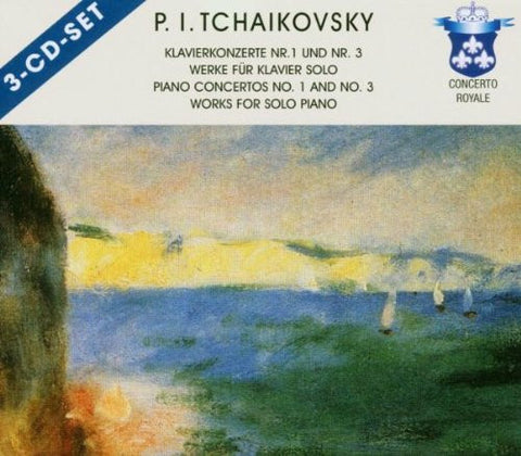 Pyotr Ilyich Tchaikovsky - Piano Concertos No. 1 And No. 3, Works For Solo Piano