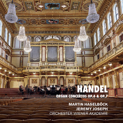 Handel, Martin Haselböck, Jeremy Joseph, Orchester Wiener Akademie - Organ Concertos Op. 4 & Op. 7