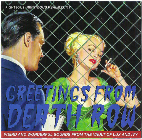 Various - Greetings From Death Row (Weird And Wonderful Sounds From The Vault Of Lux And Ivy)