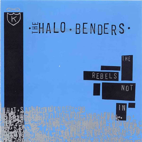 The Halo Benders - The Rebels Not In