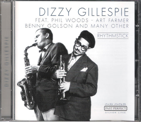 Rhythmstick - Rhythmstick - Dizzy Gillespie Feat. Phil Woods - Art Farmer - Benny Golson - And Many Other