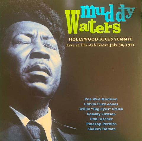 Muddy Waters - Hollywood Blues Summit (Live At The Ash Grove July 30, 1971)