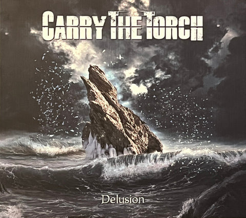 Carry The Torch - Delusion