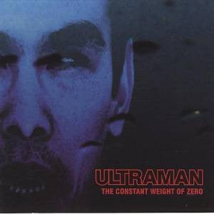 Ultraman - The Constant Weight of Zero