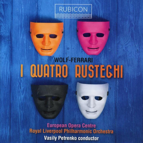 Wolf-Ferrari, European Opera Centre,, Vasily Petrenko - I Quattro Rusteghi