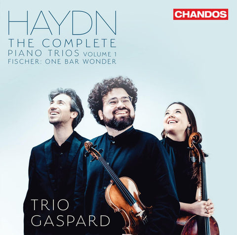 Haydn, Trio Gaspard - The Complete Piano Trios, Volume 1 / Fischer: One Bar Wonder