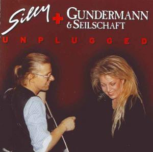 Silly + Gundermann & Seilschaft - Unplugged