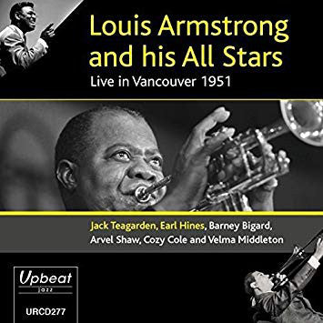 Louis Armstrong And His All-Stars - Live In Vancouver 1951