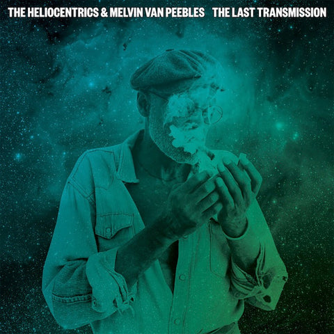 The Heliocentrics & Melvin Van Peebles - The Last Transmission