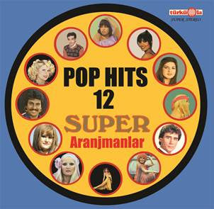 Various - Pop Hits 12. Super Aranjmanlar