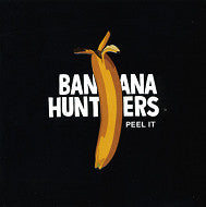 Banana Hunters - Peel It