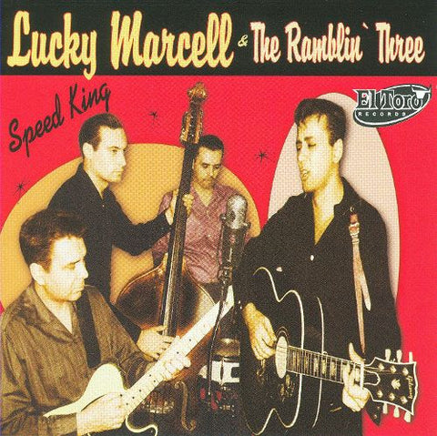 Lucky Marcell & The Ramblin' Three - Speed King