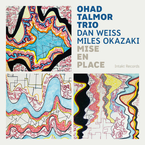Ohad Talmor Trio - Mise En Place