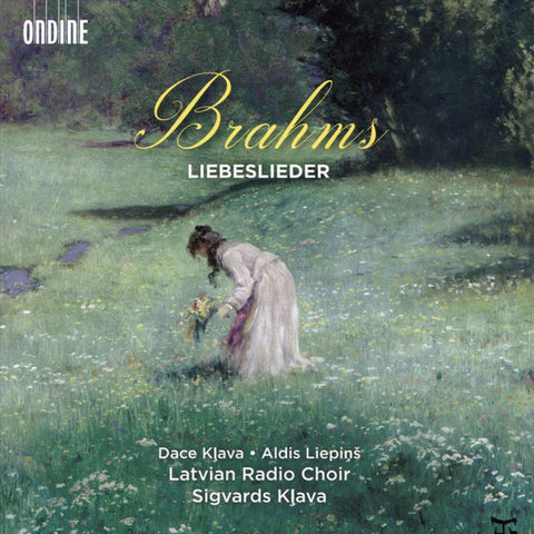 Brahms, Dace Kļava, Aldis Liepins, Latvian Radio Choir, Sigvards Kļava - Liebeslieder