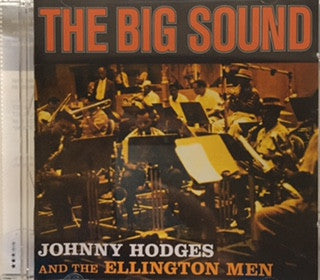 Johnny Hodges And The Ellington Men - The Big Sound