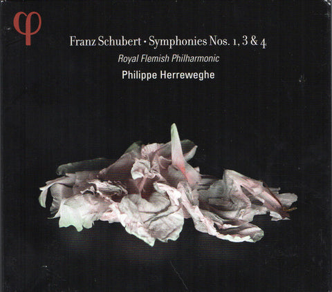 Franz Schubert, Royal Flemish Philharmonic, Philippe Herreweghe - Symphonies Nos. 1, 3 & 4
