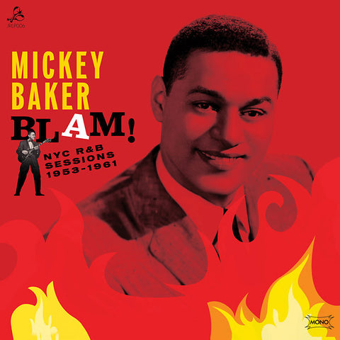 Mickey Baker - Blam! NYC R&B Sessions 1953-1961