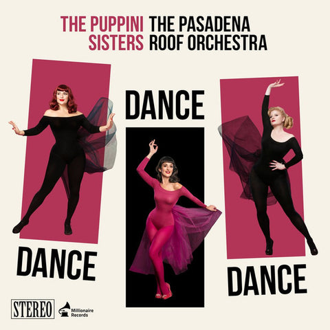 The Puppini Sisters, The Pasadena Roof Orchestra - Dance Dance Dance