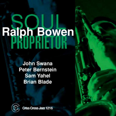 Ralph Bowen Quintet - Soul Proprietor