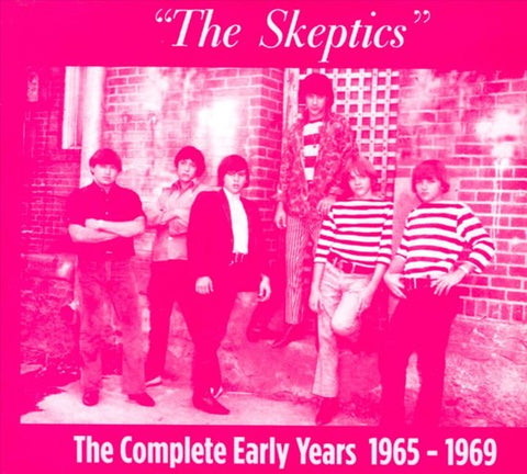 The Skeptics - The Complete Early Years 1965-1969