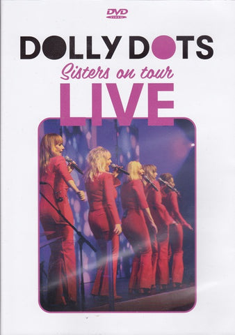 Dolly Dots - Sisters On Tour: Live