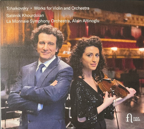 Tchaikovsky, Saténik Khourdoïan, La Monnaie Symphony Orchestra, Alain Altinoglu - Works For Violin And Orchestra
