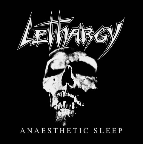 Lethargy - Anaesthetic Sleep