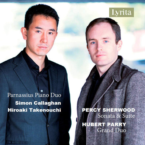 Parnassius Piano Duo, Simon Callaghan, Hiroaki Takenouchi, Percy Sherwood, Hubert Parry - Sonata & Suite / Grand Duo