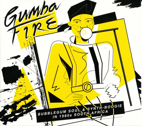 Various - Gumba Fire: Bubblegum Soul & Synth-Boogie In 1980s South Africa