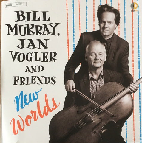 Bill Murray, Jan Vogler And Friends - New Worlds