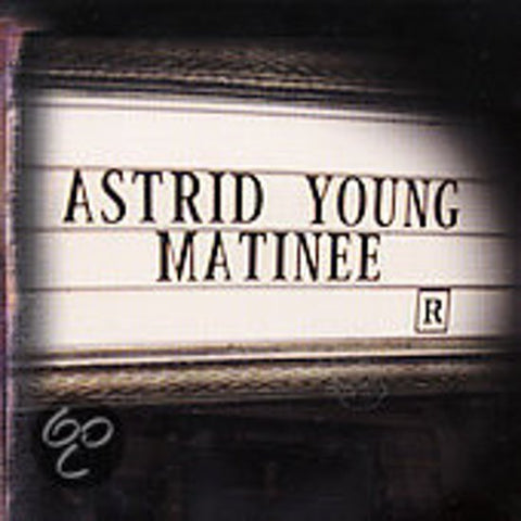 Astrid Young - Matinee